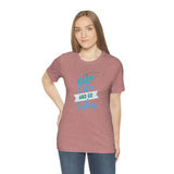 "Keep Calm & Go Fishing" Printed Unisex Jersey Short Sleeve Tee
