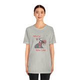 "Miles to go before I sleep - Female" Printed Unisex Jersey Short Sleeve Tee