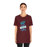 "Keep Calm & Go Fishing" Printed Unisex Jersey Short Sleeve Tee