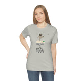 "Keep Calm and do Yoga" Printed Unisex Jersey Short Sleeve Tee