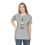 "Keep Calm and do Yoga" Printed Unisex Jersey Short Sleeve Tee