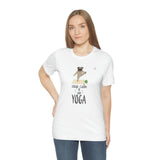 "Keep Calm and do Yoga" Printed Unisex Jersey Short Sleeve Tee