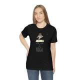 "Keep Calm and do Yoga" Printed Unisex Jersey Short Sleeve Tee